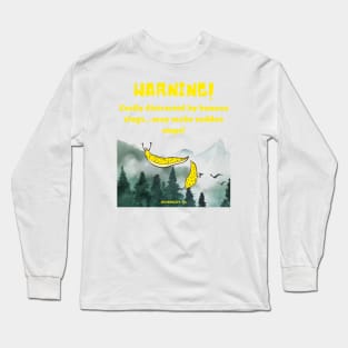 Banana Slugs are so Humboldt! Long Sleeve T-Shirt